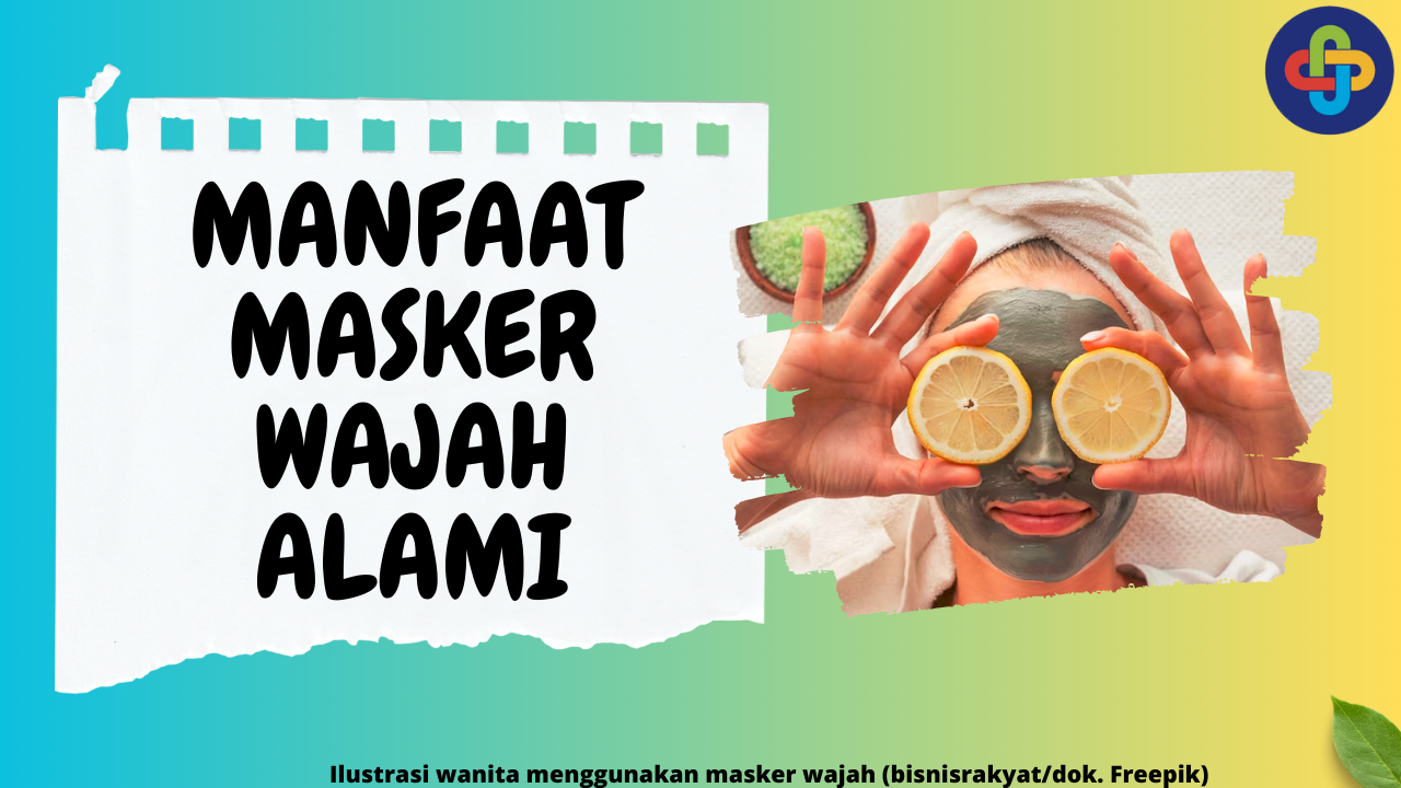 8 Manfaat Masker Wajah Alami: Mengurangi Tanda Penuaan