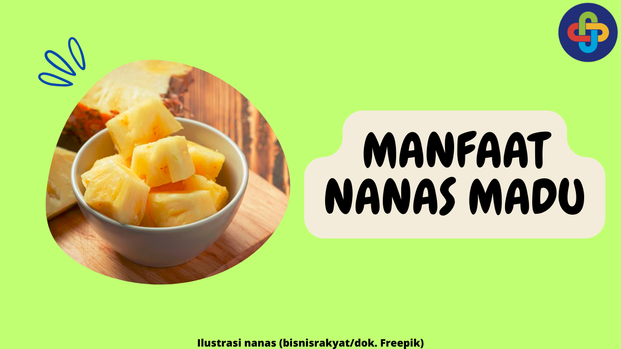 11 Manfaat Nanas Madu yang Baik untuk Tubuh