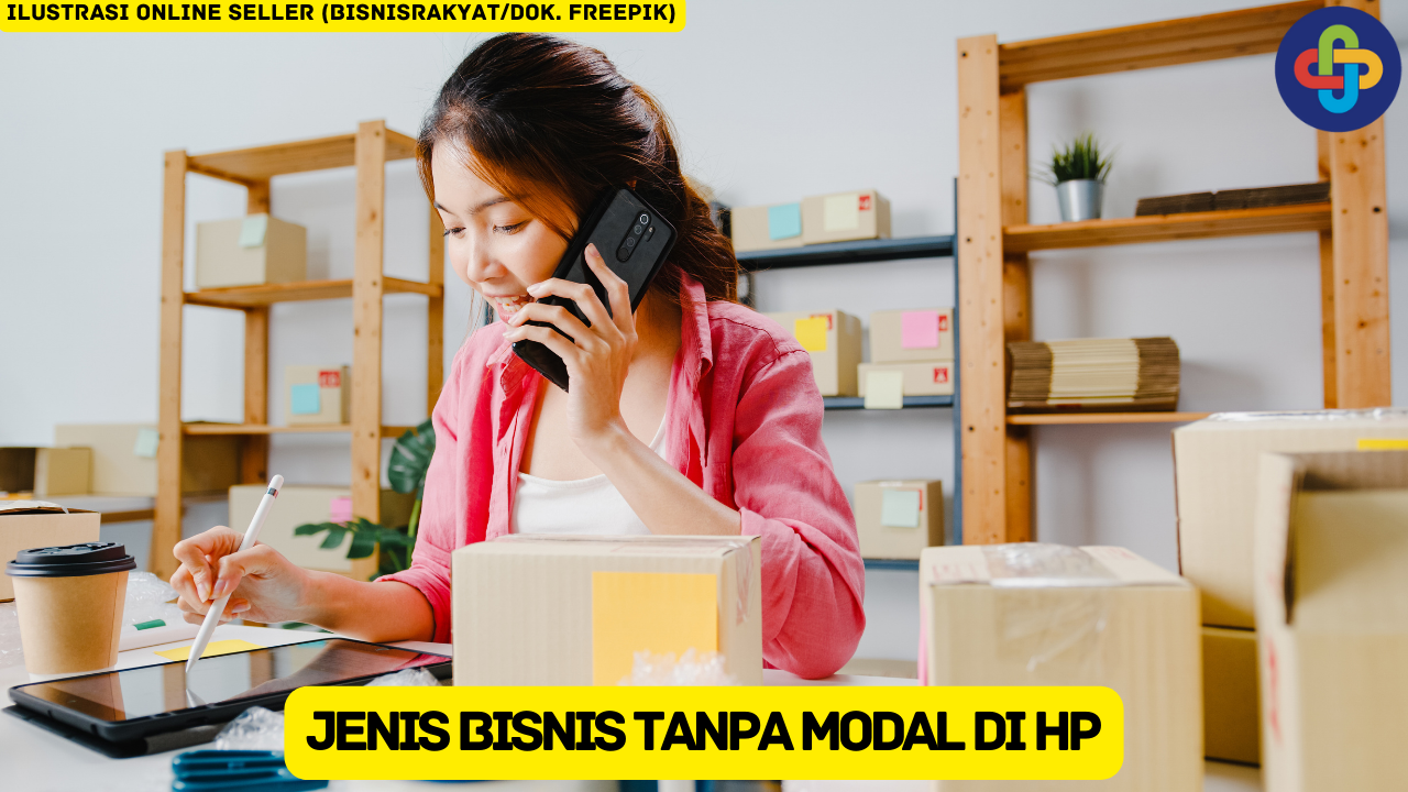 7 Jenis Bisnis Tanpa Modal di HP yang Bisa Kamu Coba